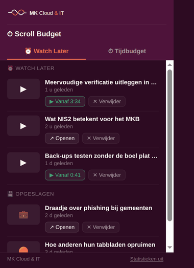 Het tabblad Watch Later met bewaarde video's en posts.